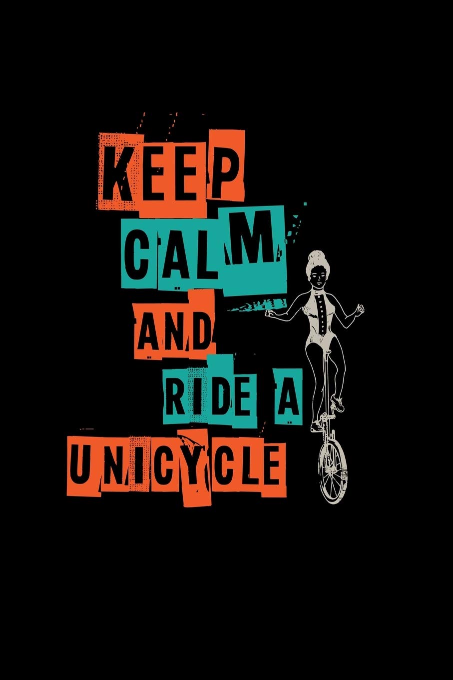 Product Image: Keep calm and ride a unicycle: 6x9 Unicycle | grid | squared paper | notebook | notes