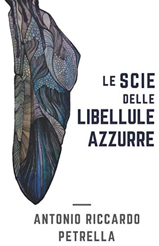 Le scie delle libellule azzurre book