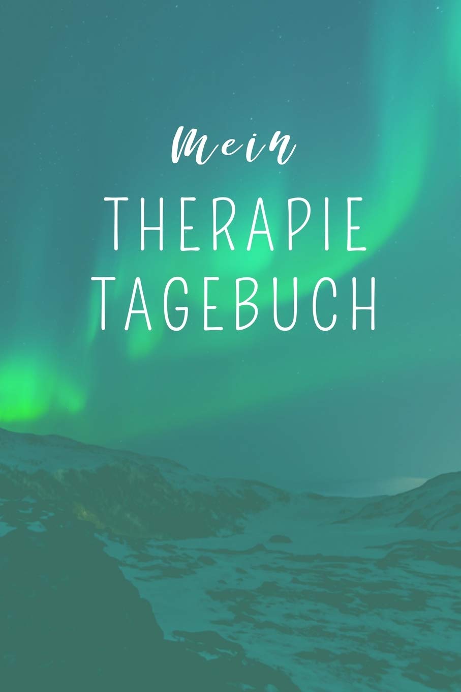 MEIN THERAPIE TAGEBUCH: A4 Therapietagebuch für Patienten zum Ausfüllen | Selbsthilfebuch bei Depression, Burnout, Borderline, Angststörung | Psychotherapie | Therapie Tool | Selbstsorge Medicine
