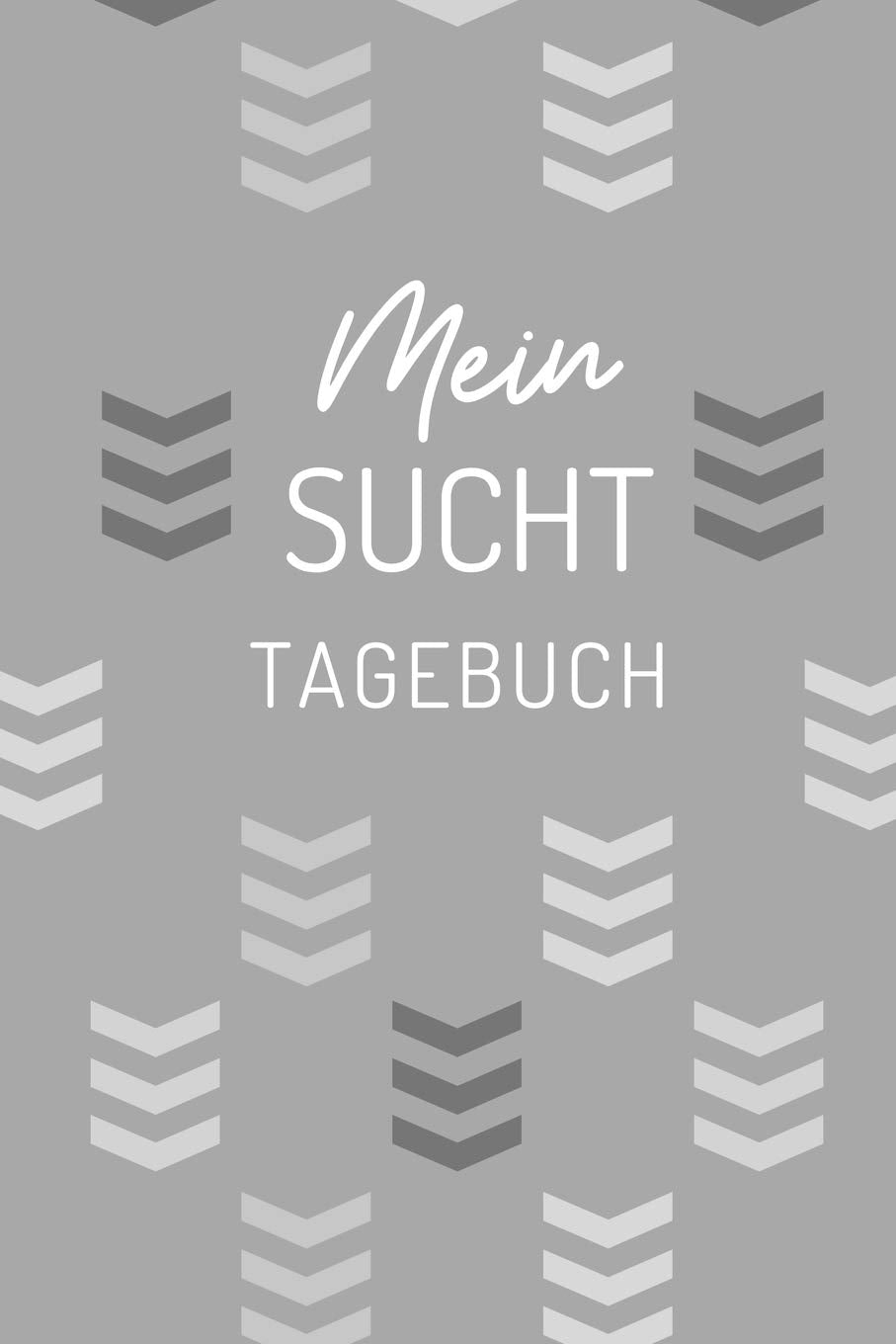 MEIN SUCHT TAGEBUCH: A4 Suchttagebuch LINIERT für Patienten zum Ausfüllen | Selbsthilfebuch bei Alkoholsucht, Drogensucht, Spielsucht | Psychotherapie | Geschenk für Suchtkranke | Therapie Tool Psychology
