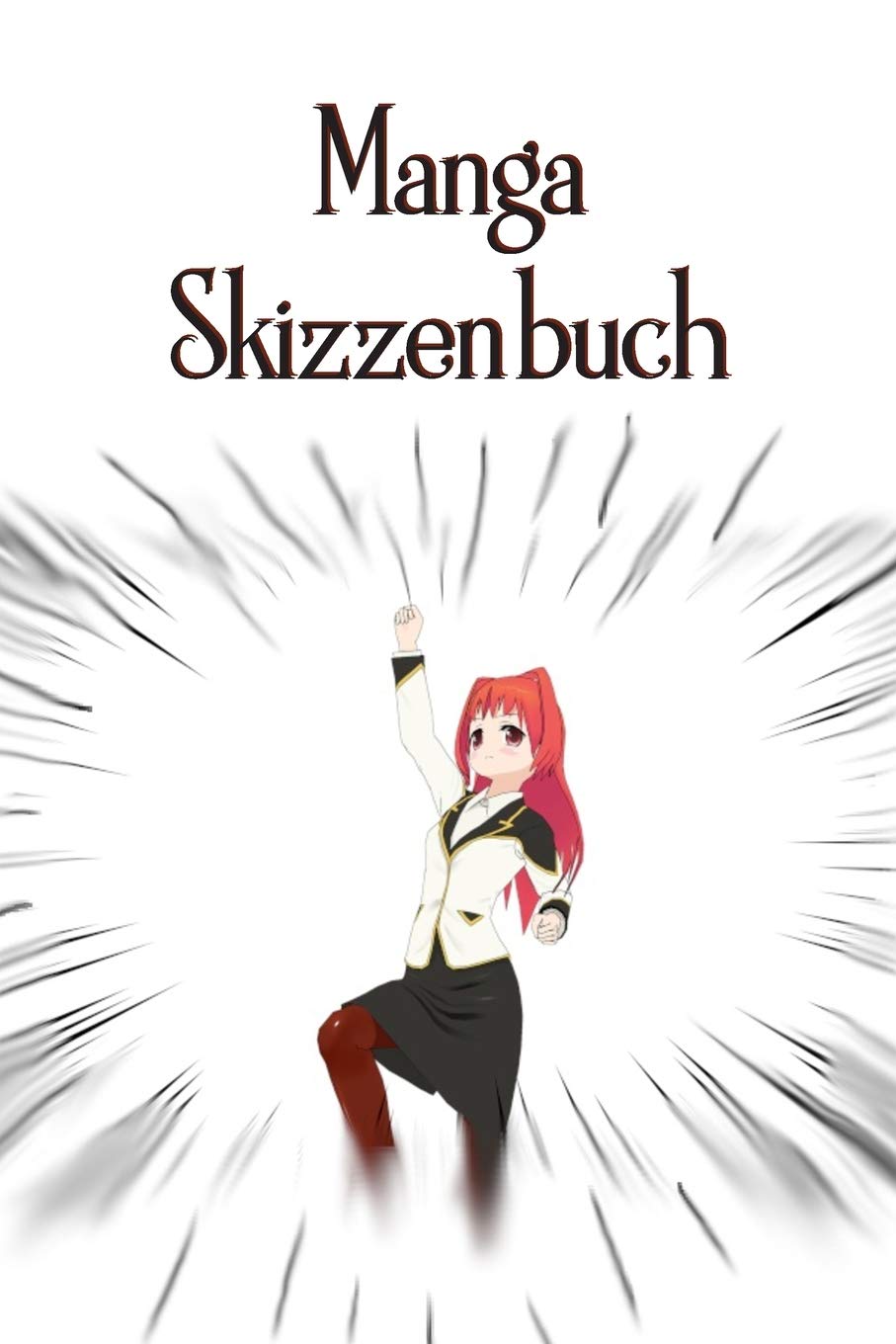 Manga Skizzenbuch: Anime - Comic - Zeichenbuch - Notizbuch - Kunst- / Zeichenblock - 6x9 (ca. DIN A5) – 120 Seiten – Softcover Manga