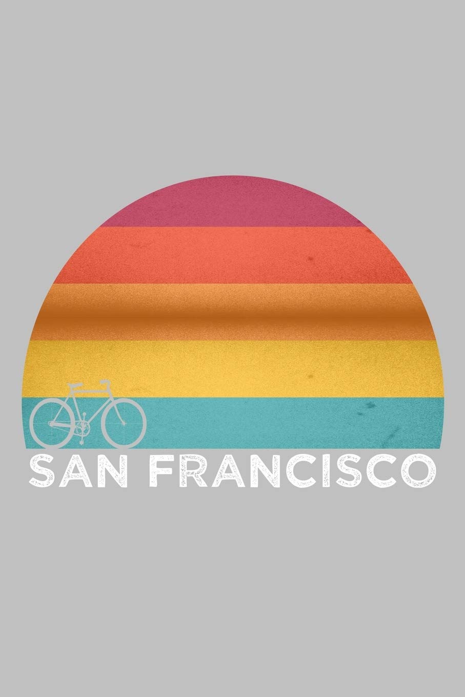 Sunset Cycling Biking San Francisco Notebook: Blank Lined Journal (Great Gift): 6 x 9 inches // 120 Lined Blank Pages // College Ruled Leisure & Fun