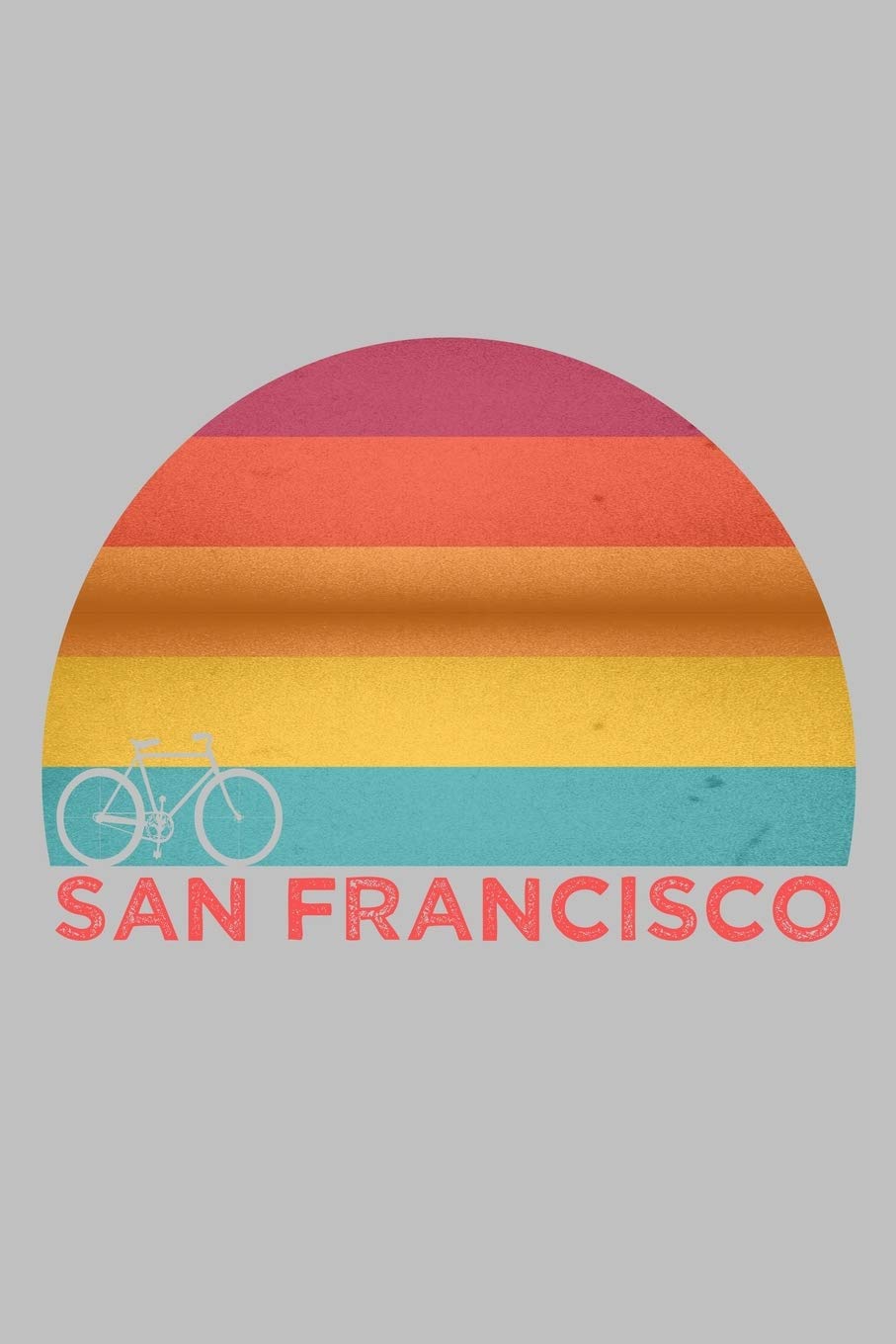 Sunset Cycling Biking San Francisco Notebook: Blank Lined Journal (Great Gift): 6 x 9 inches // 120 Lined Blank Pages // College Ruled Leisure & Fun