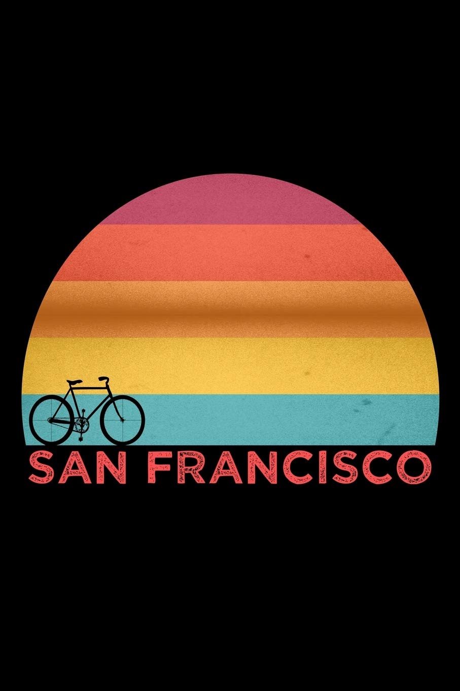 Sunset Cycling Biking San Francisco Notebook: Blank Lined Journal (Great Gift): 6 x 9 inches // 120 Lined Blank Pages // College Ruled Leisure & Fun