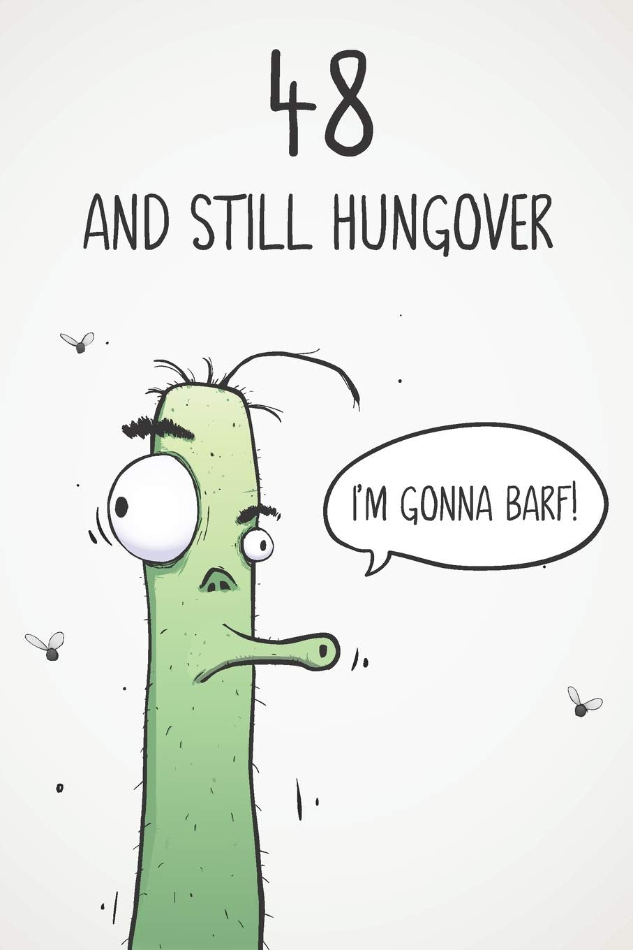 48 & Still Hungover: Funny 48th Birthday 122 Page Diary Journal Notebook Gift For Party Animals, Boozers & Losers Business, Finance & Career