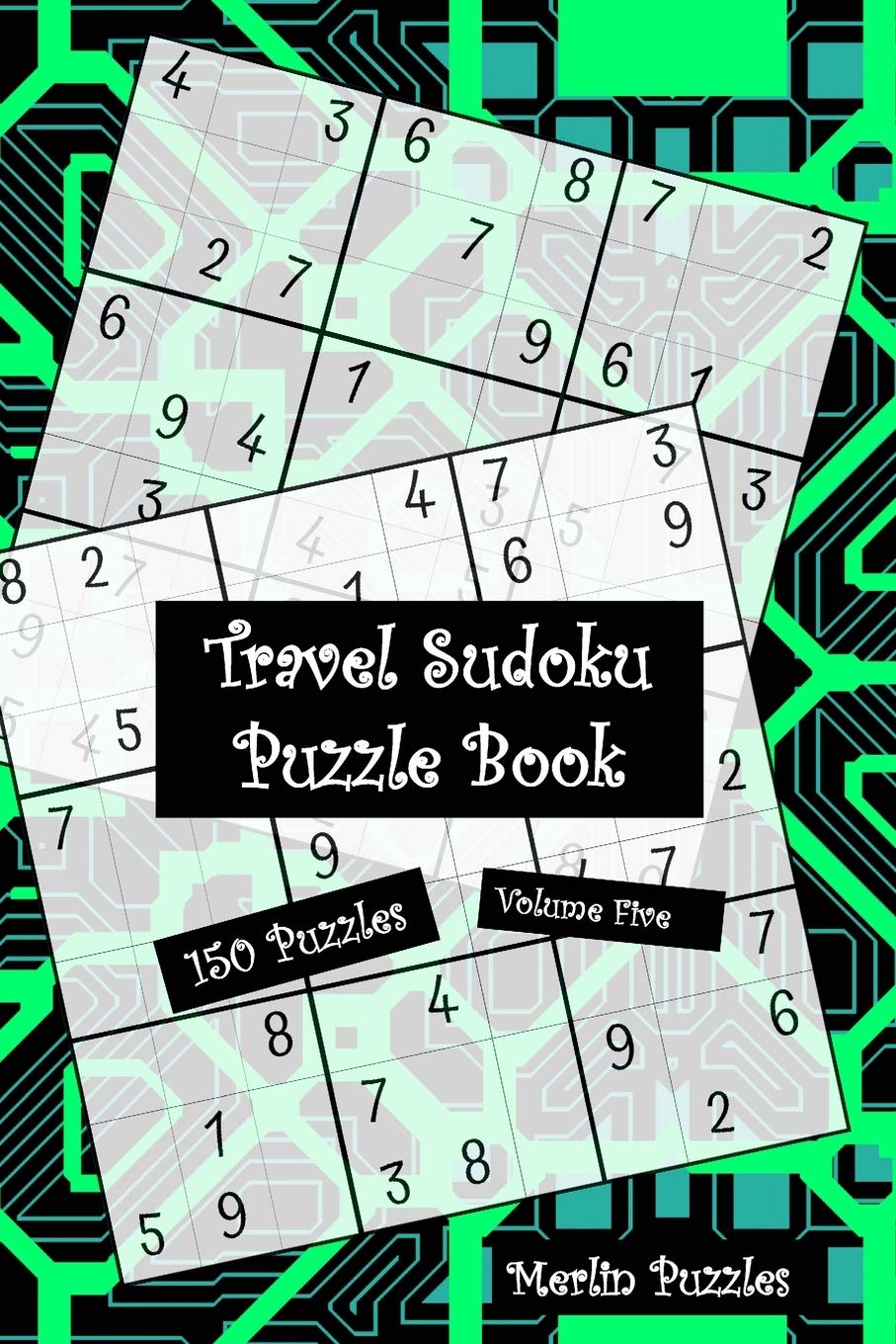 Travel Sudoku Puzzle Book: Handy Travel-Friendly | 150 Easy to Hard Puzzles With Solutions | Fits Handbag or Backpack | Volume Five Hobbies & Crafts