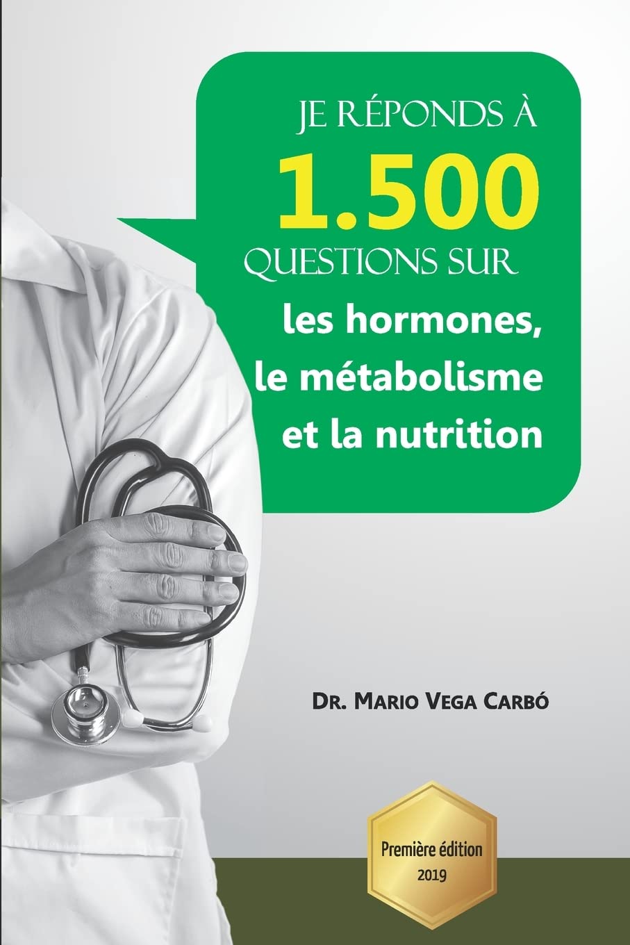 Je réponds à 1 500 questions sur les hormones, le métabolisme et la nutrition book