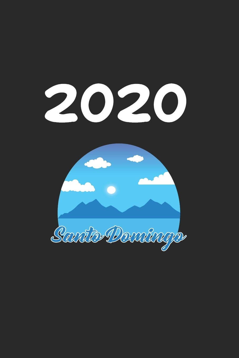 Daily Planner And Appointment Calendar 2020: Santo Domingo City Country Daily Planner And Appointment Calendar For 2020 With 366 White Pages Business, Finance & Career