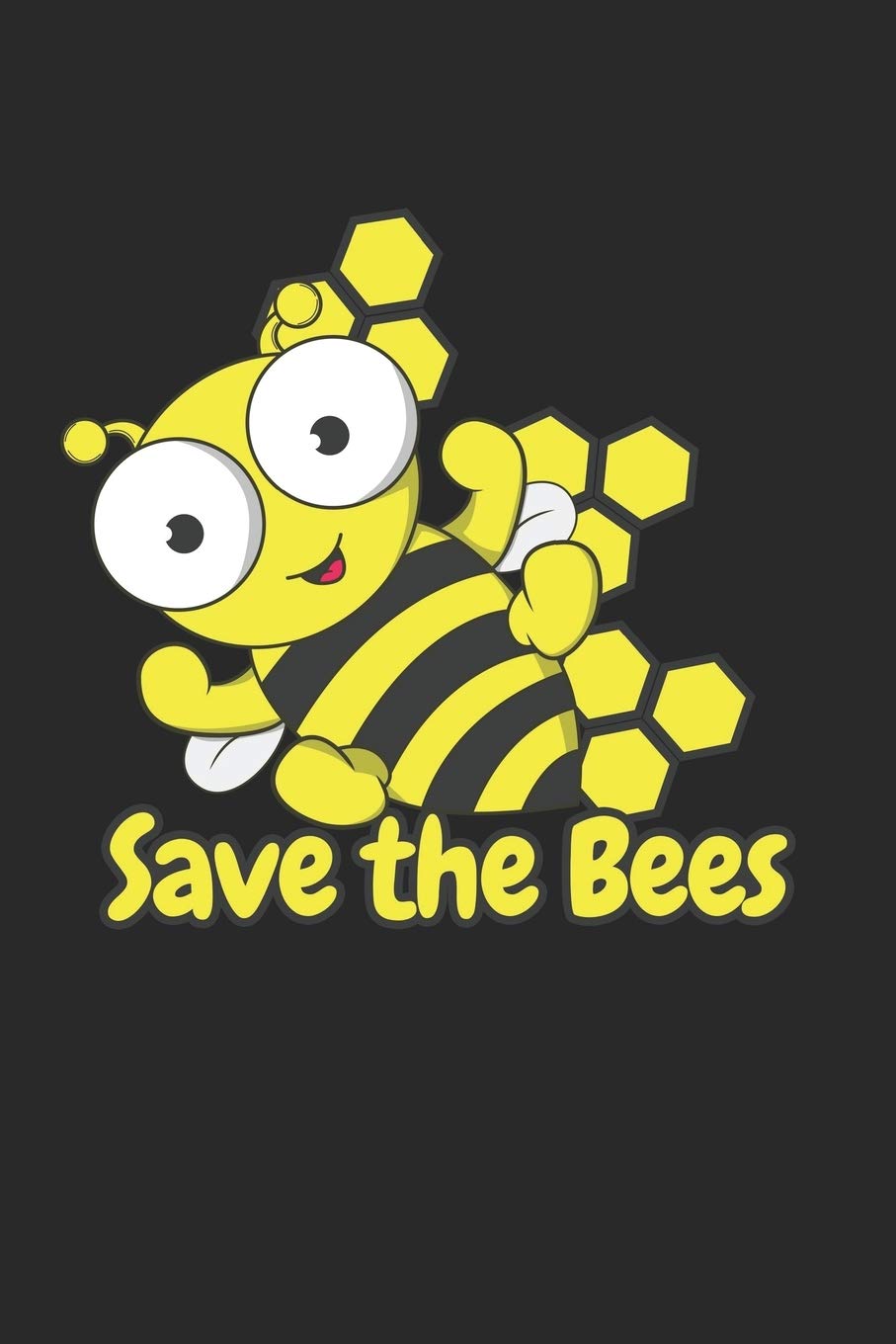 Save the Bees: Save the Bees Hexagon Gamebook Great Gift for beekeeper or any other occasion. 110 Pages 6" by 9" Books