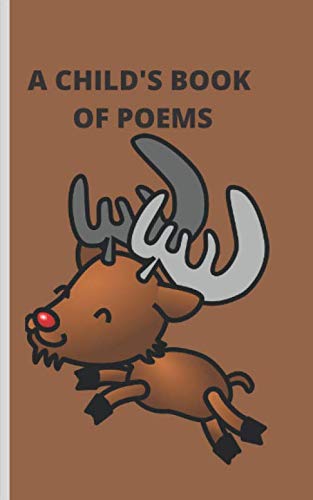A CHILD'S BOOK OF POEMS: Funny Blank Notebook/Journal To Write In Personal Inspired Poems. A Collection Of Favorite Poems For Children Boy Girl. Film, Art & Culture