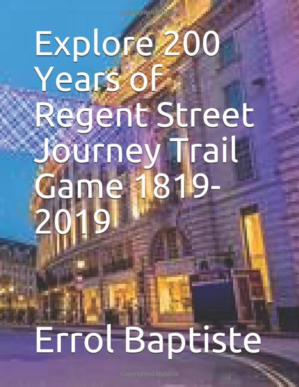 Explore 200 Years of Regent Street Journey Trail Game 1819-2019 Politics & History