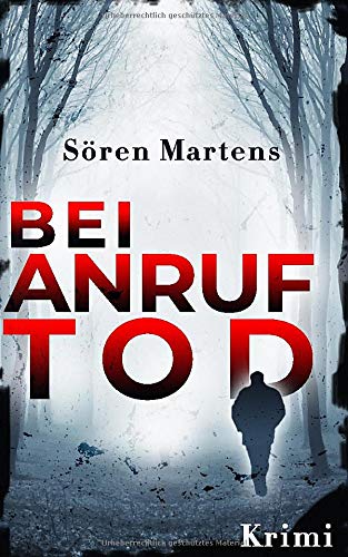 Bei Anruf Tod: Ostfriesland Kriminalroman (Alberts & Jürgens Kriminalfall, Band 2) Detective & CSI