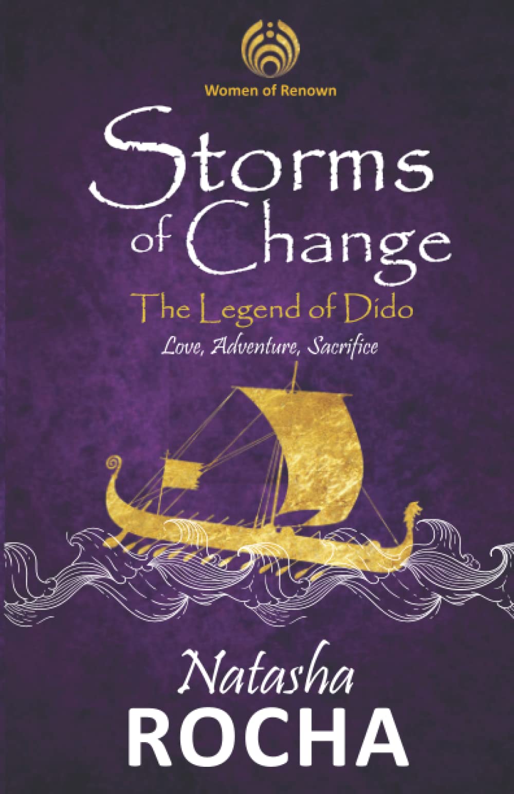 Storms of Change, The Legend of Dido (Women of Renown, Band 1) Action & Adventure