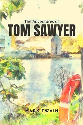 The Adventures of Tom Sawyer: By Mark Twain Drama