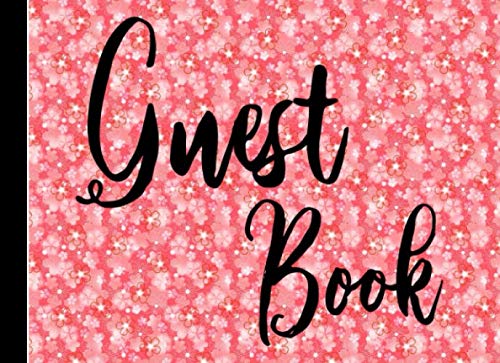 Guest Book: 110 pages for birthday party, anniversary, bridal shower, visitors, Baby Shower, Retirement, Cabin Rentals, Funeral Or Memorial and More Learning & Reference