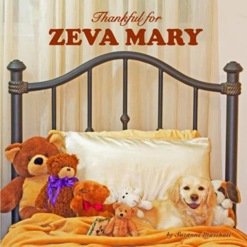 Thankful for Zeva Mary: Personalized Book with Gratitude Story & Gratitude Poems for Kids (Gratitude Stories, Gratitude Poems, Personalized Books, Band 1) Non-fiction