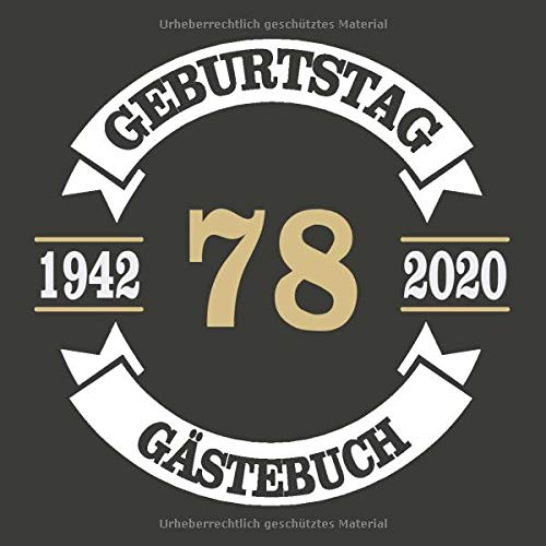 78 Geburtstag Gästebuch 1942 2020: Cooles Geschenk zum 78. Geburtstag Geburtstagsparty Gästebuch Eintragen von Wünschen und Sprüchen lustig 120 Seiten / Design: Banner Kreis Vintage Retro Logo Essays & Short Stories