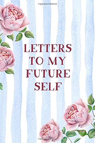 Letters To My Future Self: Floral Long Term Diary - 100 Lined Pages Journal Parents & Children