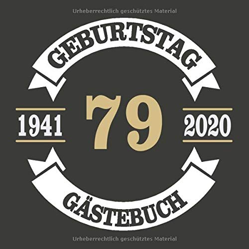 79 Geburtstag Gästebuch 1941 2020: Cooles Geschenk zum 79. Geburtstag Geburtstagsparty Gästebuch Eintragen von Wünschen und Sprüchen lustig 120 Seiten / Design: Banner Kreis Vintage Retro Logo Essays & Short Stories