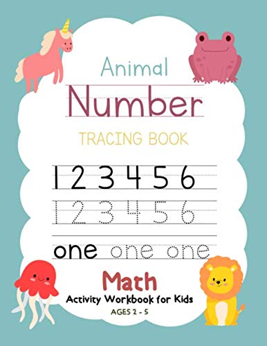 Animal Number Tracing Book Math Activity Workbook for Kids Ages 2-5: 動物数トレースブック数学子供向けアクティビティワークブック2~5歳 - トレース番号、手書きの練習と学習の追加、Pre Kの減算ワークブック、未就学児、幼稚園 Education & Training