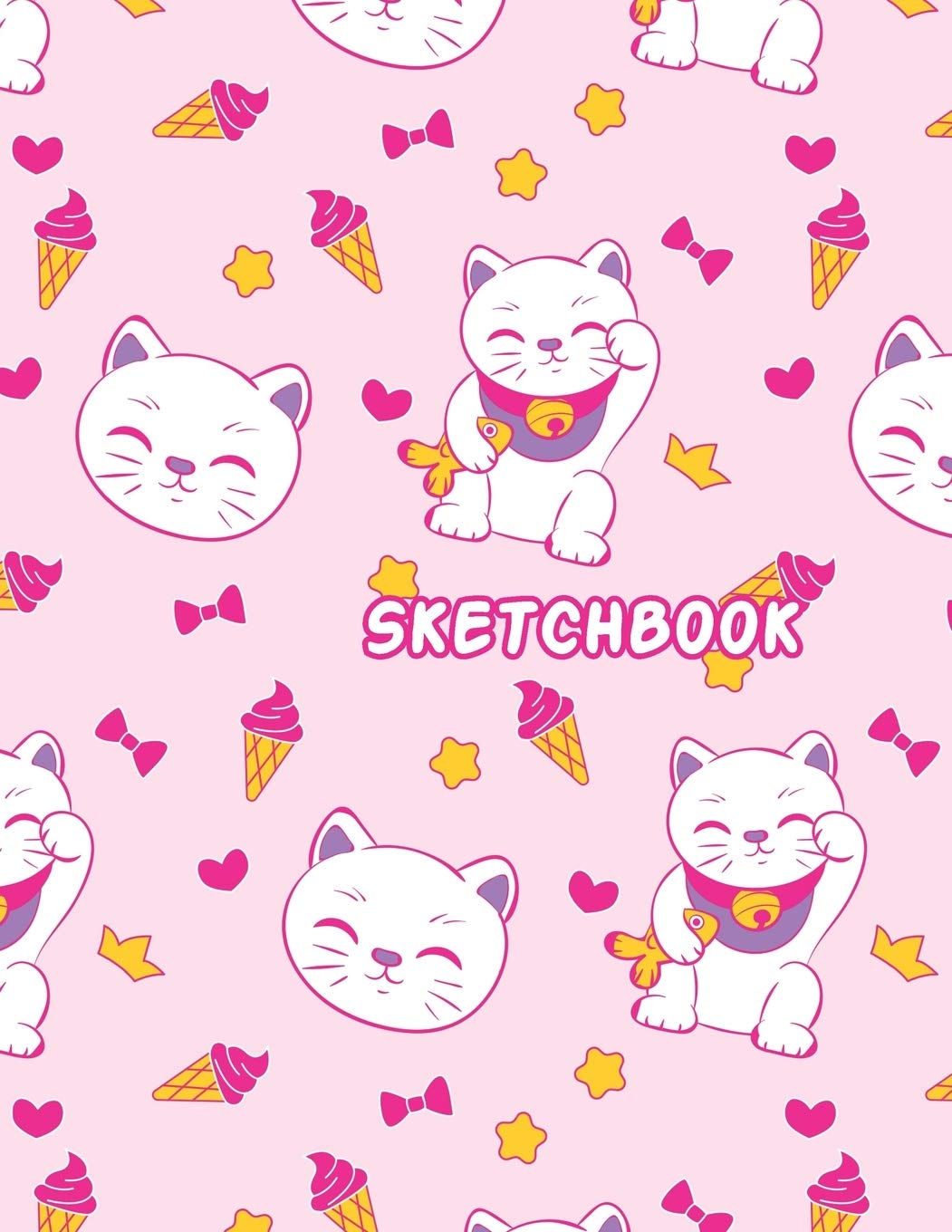 SKETCHBOOK: Cute Blank Notebook for Sketching and Picture Space with Kawaii Maneki Neko Japanese Lucky Cat, Pink Hearts and Ice Creams, Unlined Paper ... and Doodling, Perfect for Creative Kids Books