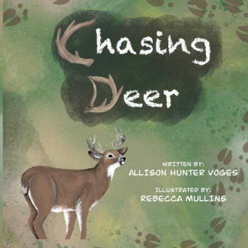 Chasing Deer: For those raised to chase the wild. (Chasing the Wild, Band 1) Novels & Short Stories