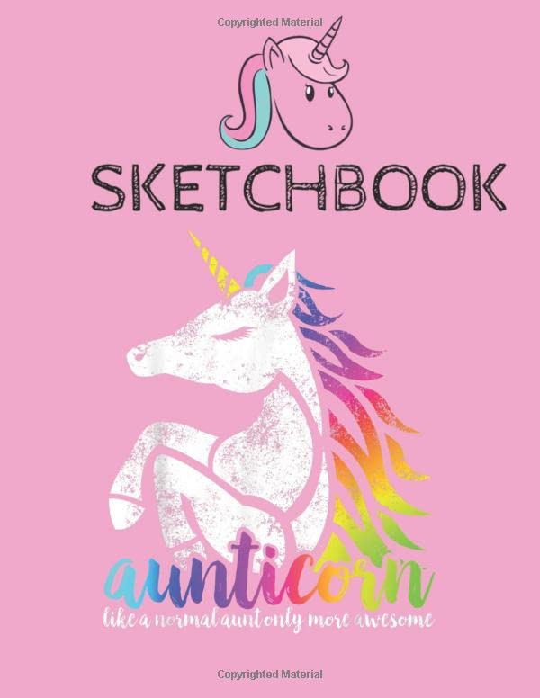 SketchBook: Aunticorn Like A Normal Aunt Only Awesome Christmas Gift Amazing Cute Unicorn Kawaii Sketchbook for Girls with 110 Pages of 8.5"x11" Blank ... or Learning to Draw Sketch Books For Kids Parents & Children
