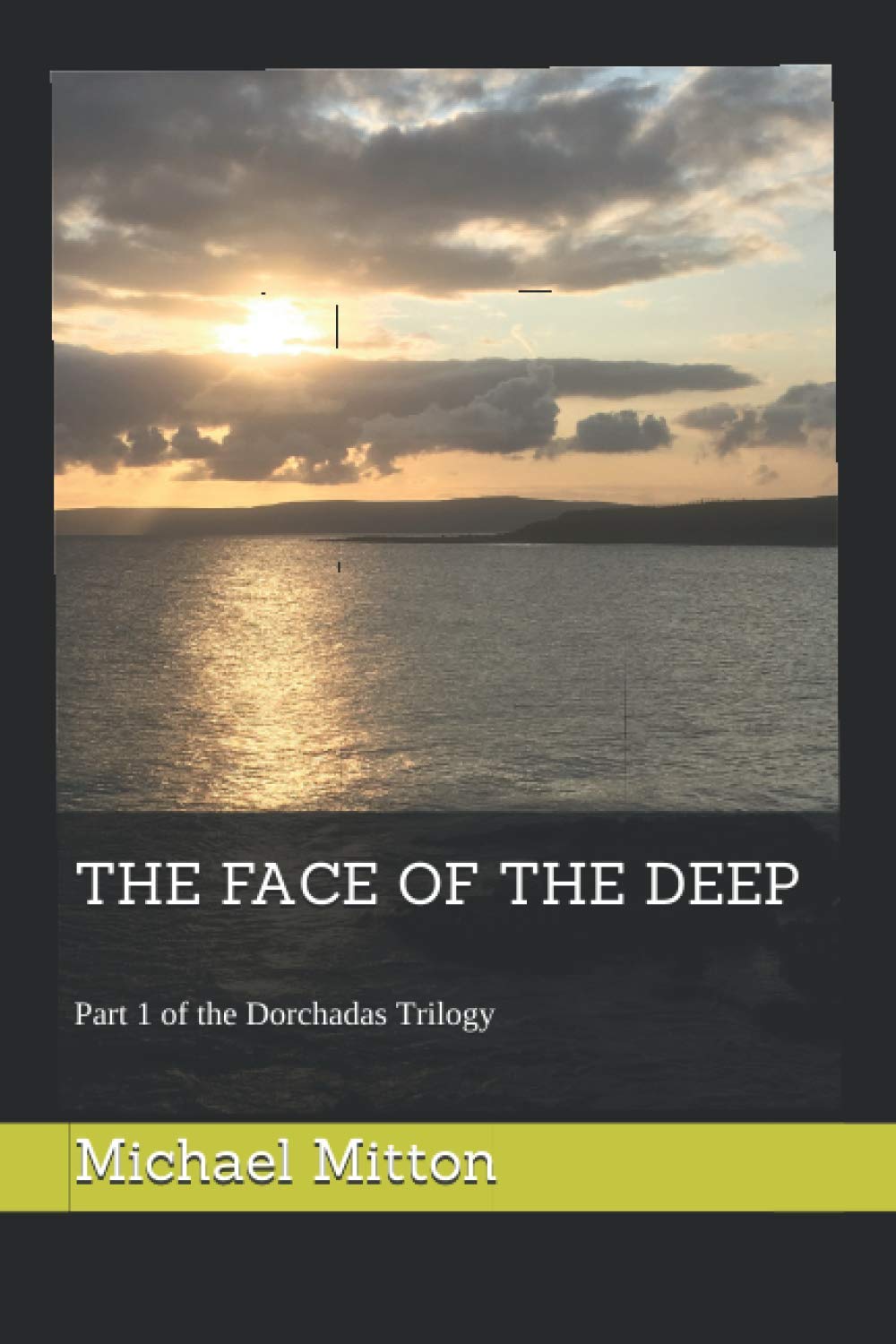 The Face of the Deep (The Dorchadas Trilogy, Band 1) Religion & Esotericism