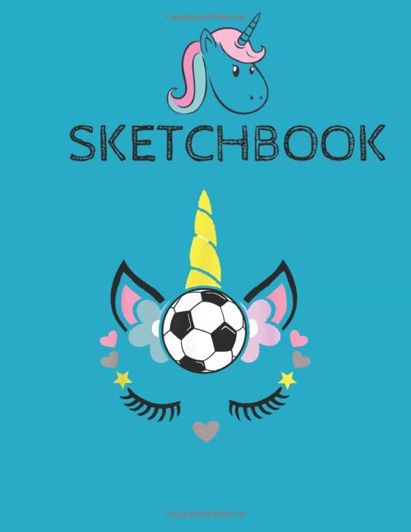 SketchBook: Cute Unicorn Football Ball Soccer T for Girls Boys Amazing Cute Unicorn Kawaii Sketchbook for Girls with 110 Pages of 8.5"x11" Blank ... or Learning to Draw Sketch Books For Kids Parents & Children