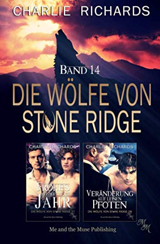 Die Wölfe von Stone Ridge Band 14: Frohes pelziges neues Jahr / Veränderung auf leisen Pfoten (Die Wölfe von Stone Ridge Print, Band 14) LGBTQ+