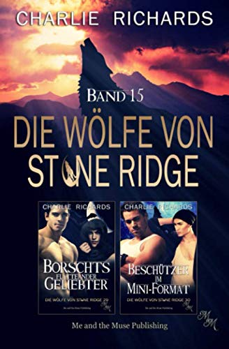Die Wölfe von Stone Ridge Band 15: Borschts flatternder Geliebter / Beschützer im Mini-Format (Die Wölfe von Stone Ridge Print, Band 15) LGBTQ+