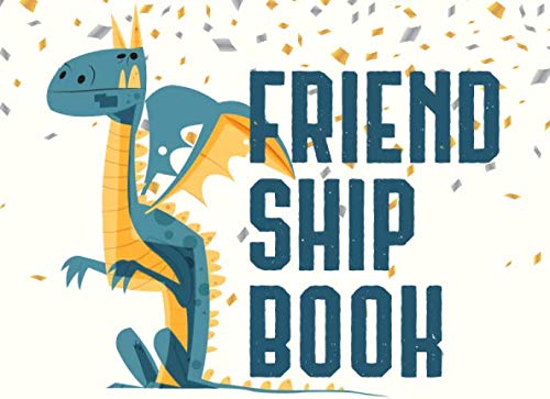 Friendship Book: A great friendship album - with lots of space and many features to fill out Books