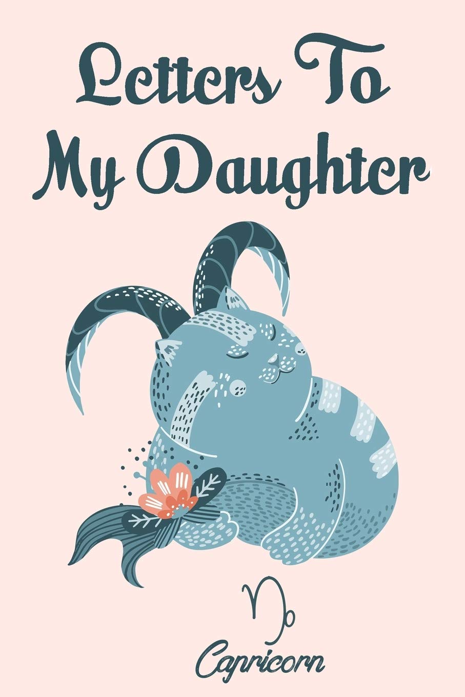Letters to my daughter Capricorn: As I watch you grow. Blank Journal, A cute keepsake for any new parent or thoughtful Babyshower Gift. Parents & Children