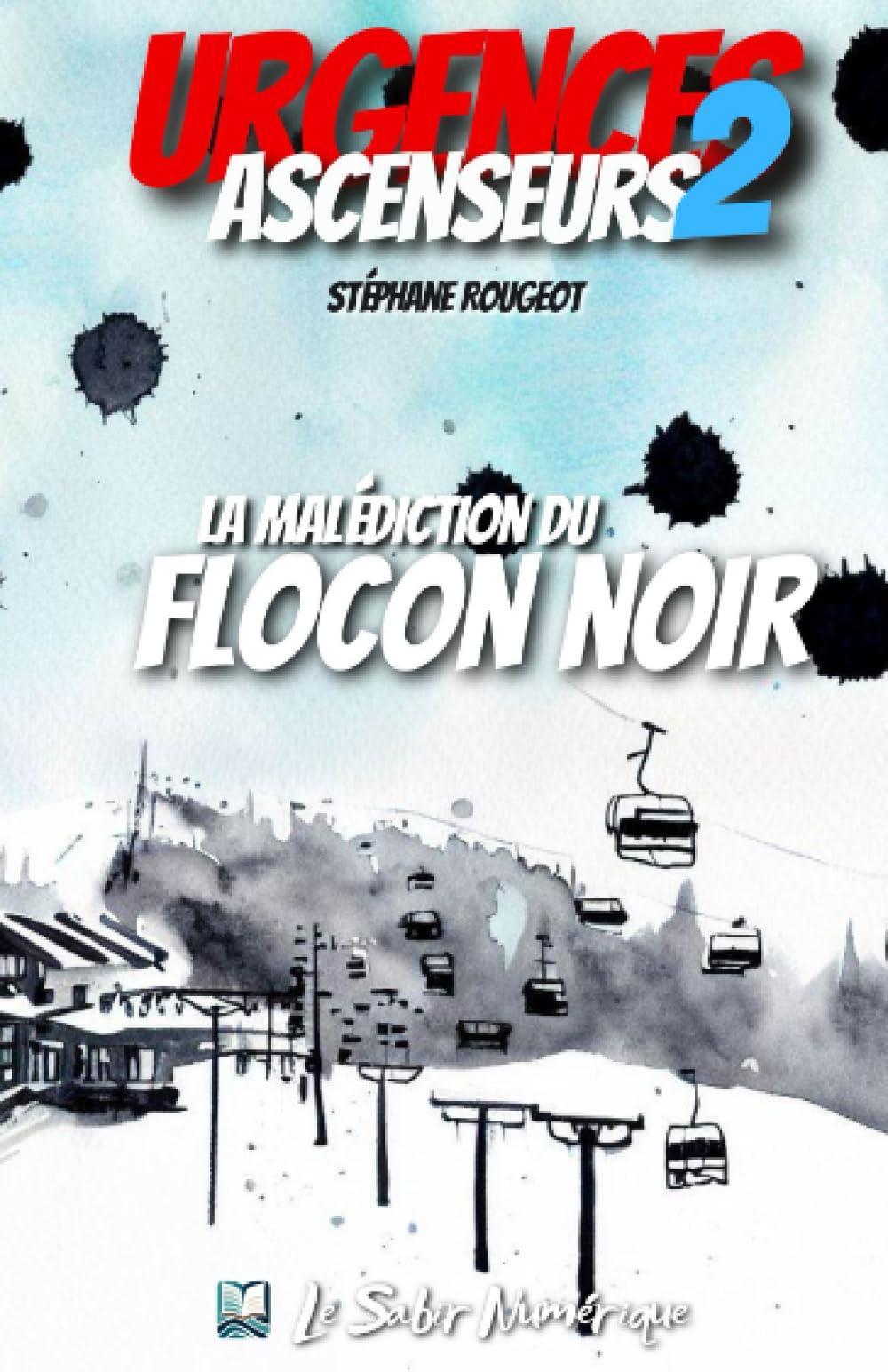 La Malédiction du Flocon Noir (Urgences Ascenseurs, Band 2) Humour & Satire