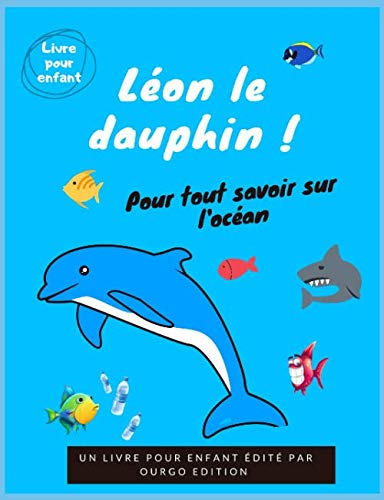 Léon le dauphin: Livre pour enfant book