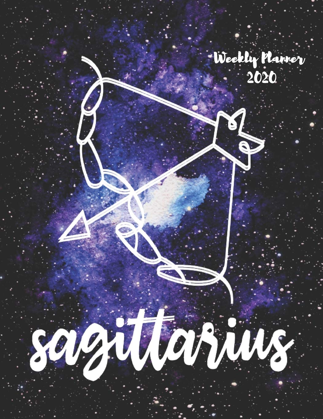 Sagittarius: Weekly Planner 2020 | January through December | Gift for your favorite Sagittarius | Calendar Agenda Scheduler and Organizer | Zodiac Sign Constellation Horoscope Edition Religion & Esotericism