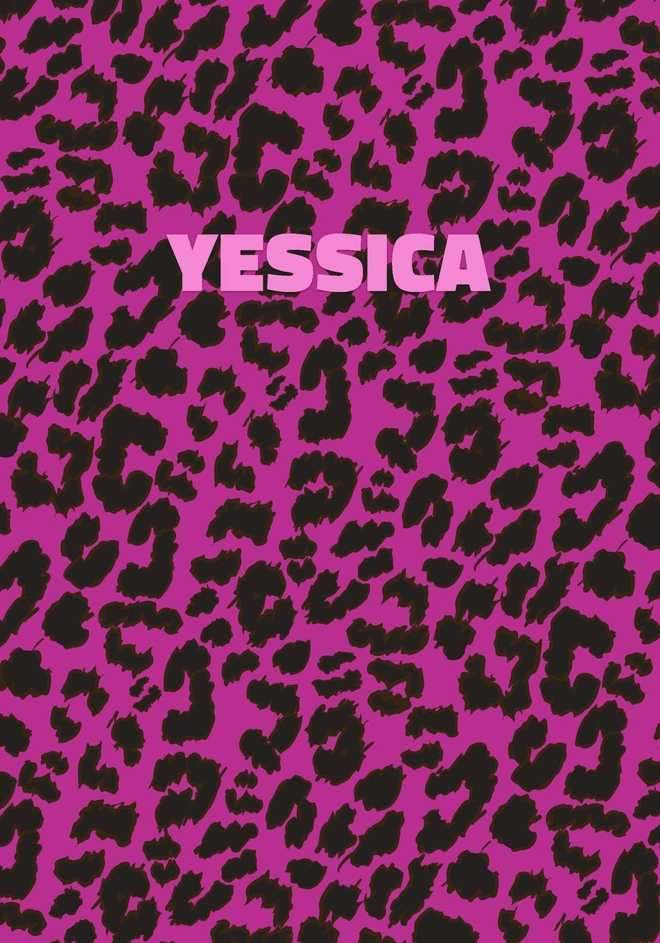 Yessica: Personalized Pink Leopard Print Notebook (Animal Skin Pattern). College Ruled (Lined) Journal for Notes, Diary, Journaling. Wild Cat Theme Design with Cheetah Fur Graphic Parents & Children