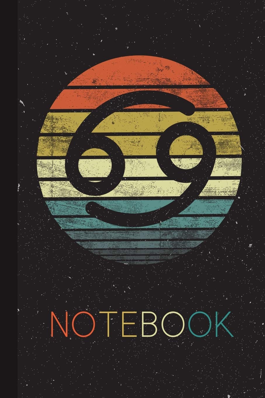 Notebook: Cancer Gifts BDay Blank Lined Notebook for Born in June 21 - July 22 BDay Funny Retro Zodiac Sign Cute Idea for Men Women Kids Journal on Thanksgiving Birthday Party for Her Him Hobbies & Crafts