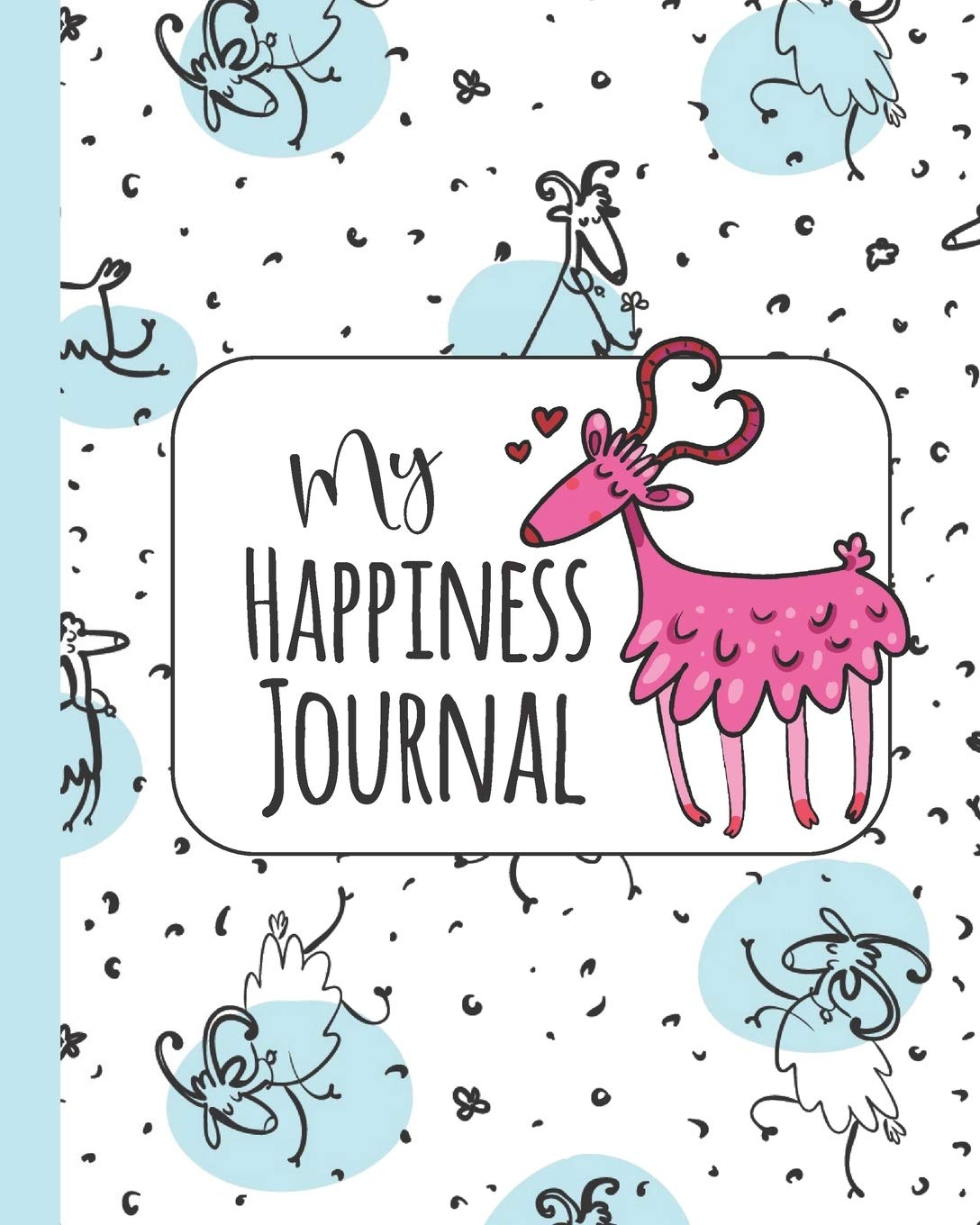 My Happiness Journal: Cute Goat Design Self Care Writing Notebook Parents & Children