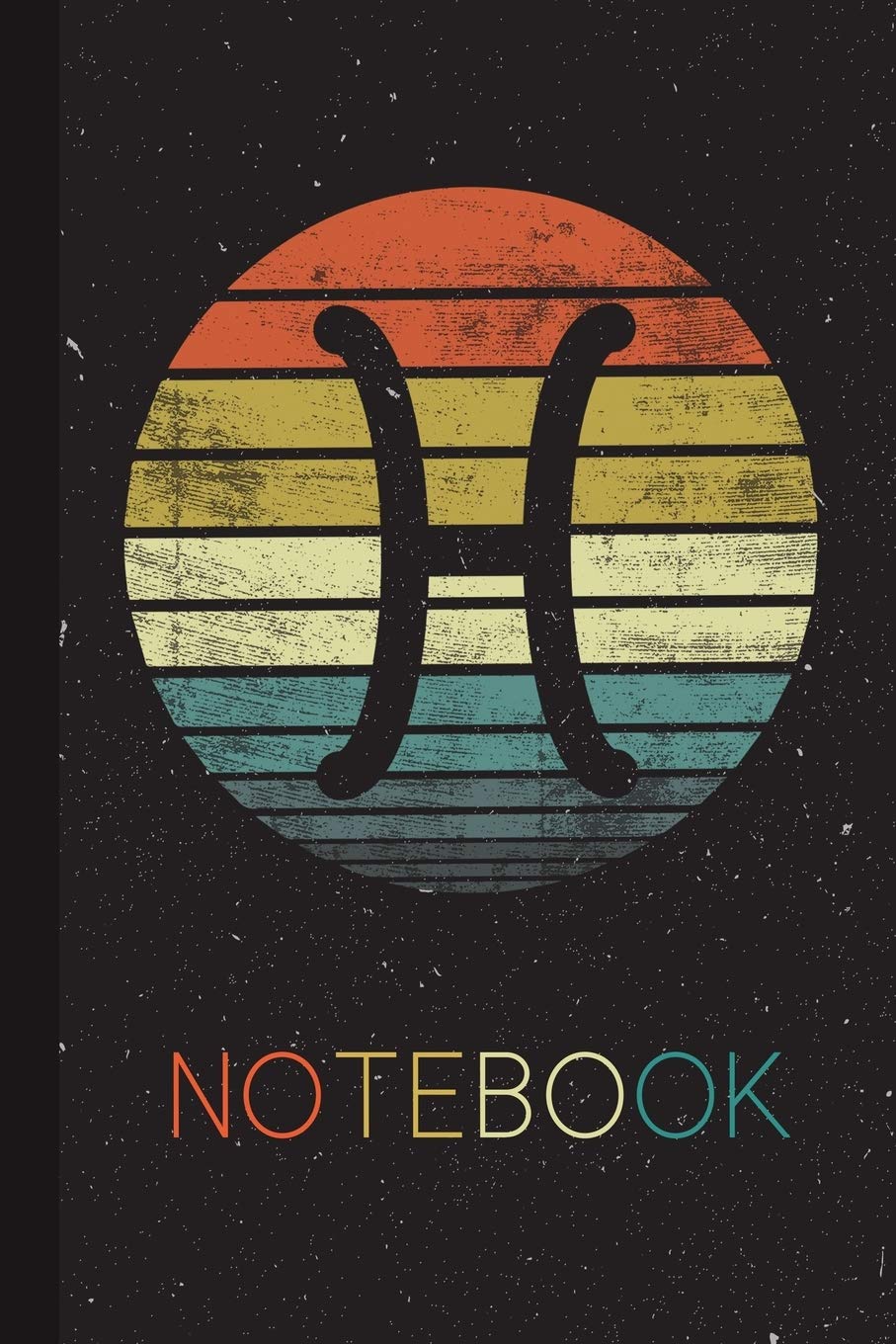 Notebook: Pisces Gifts BDay Blank Lined Notebook for Born in February 19 - March 20 BDay Funny Retro Zodiac Sign Cute Idea for Men Women Kids Journal on Thanksgiving Birthday Party for Her Him Hobbies & Crafts