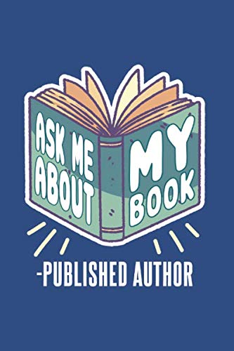 Ask Me About My Book Published Author: Notebook Compact Half Picture 5x5 Half Graph 6x9“ 120 Cream Paper (Diary, Notebook, Composition Book, Writing Tablet) Books