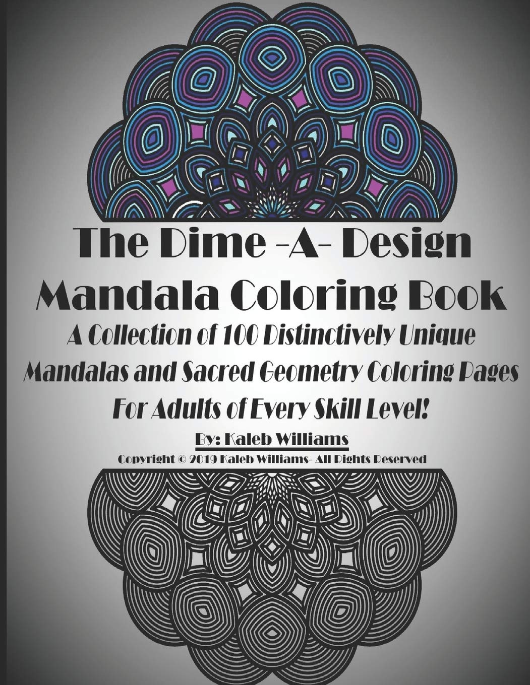 The Dime-A-Design Mandala Coloring Book: A Collection of 100 Distinctively Unique Mandalas and Sacred Geometry Coloring Pages For Adults of Every Skill Level! Film, Art & Culture