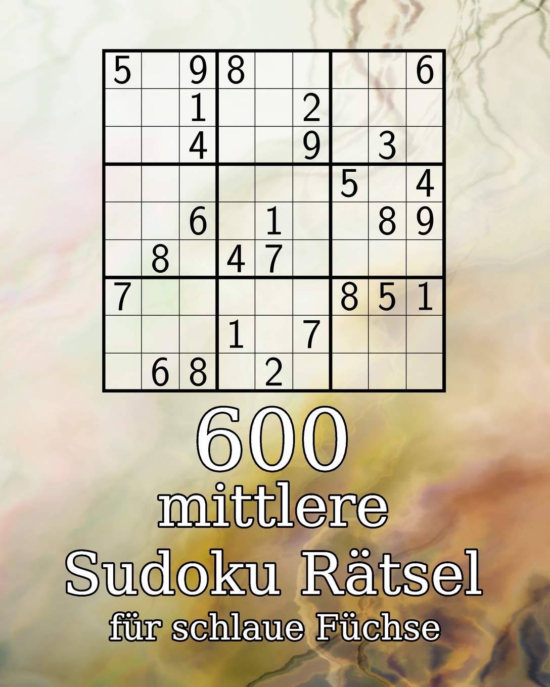 600 mittlere Sudoku Rätsel für schlaue Füchse: Tolles Geschenk für Erwachsene, Großeltern oder Senioren | 9x9er | Sudokuheft | inkl. Lösungen Leisure & Fun