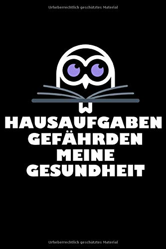 HAUSAUFGABEN GEFÄHRDEN MEINE GESUNDHEIT : Hausaufgabenheft: A5, ein inspirierendes & motivierendes Hausaufgabenheft & Notizbuch, Journal & Doodle ... mit breiten Zeilen, ideal für Notizen & Spaß Learning & Reference