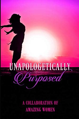 Unapologetically. Purposed Business, Finance & Career