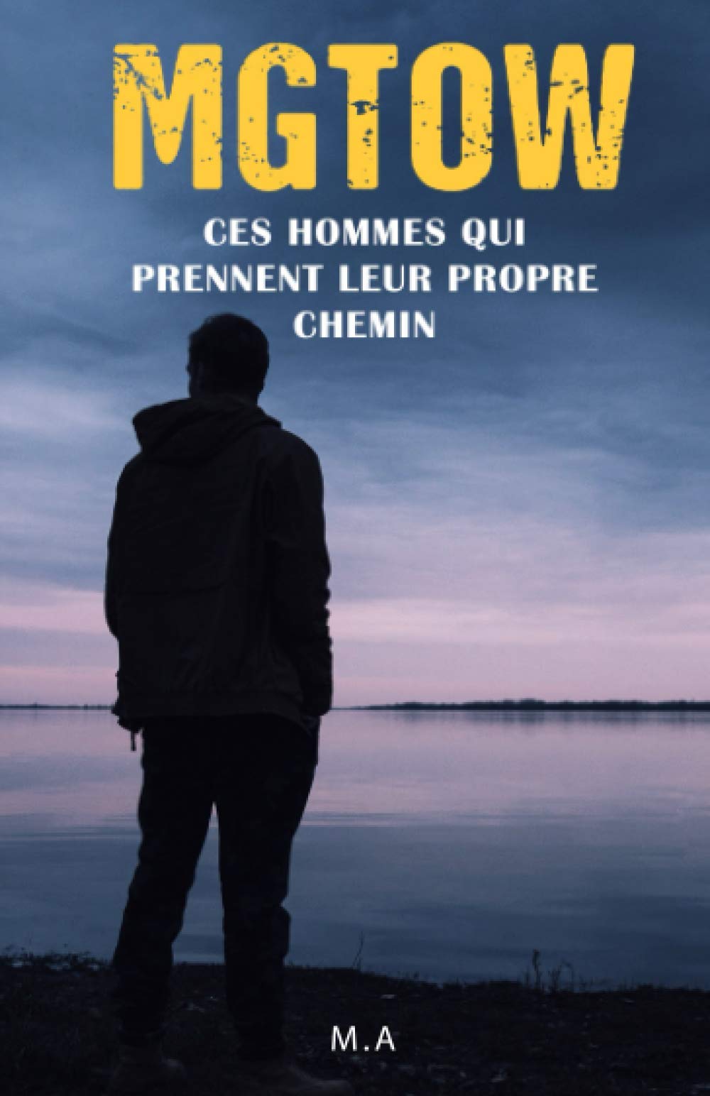 MGTOW: Ces hommes qui prennent leur propre chemin Self-help