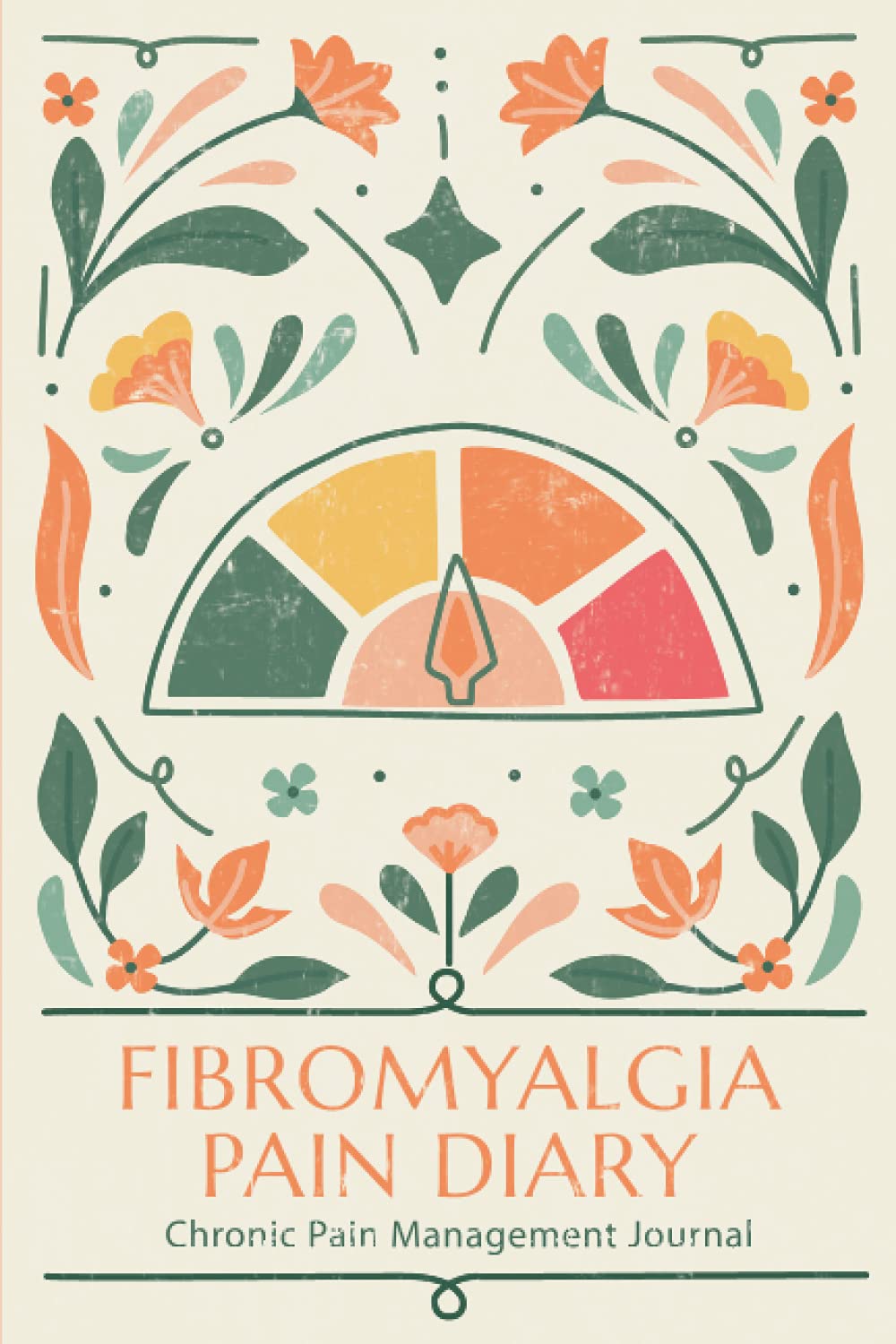 Fibromyalgia Pain Diary - Chronic Pain Management Journal: Daily Pain Assessment Log with Symptoms and Location | Monitor trigger Foods, Weather ... (Fibromyalgia & Chronic Pain Journals) Health, Nutrition & Fitness