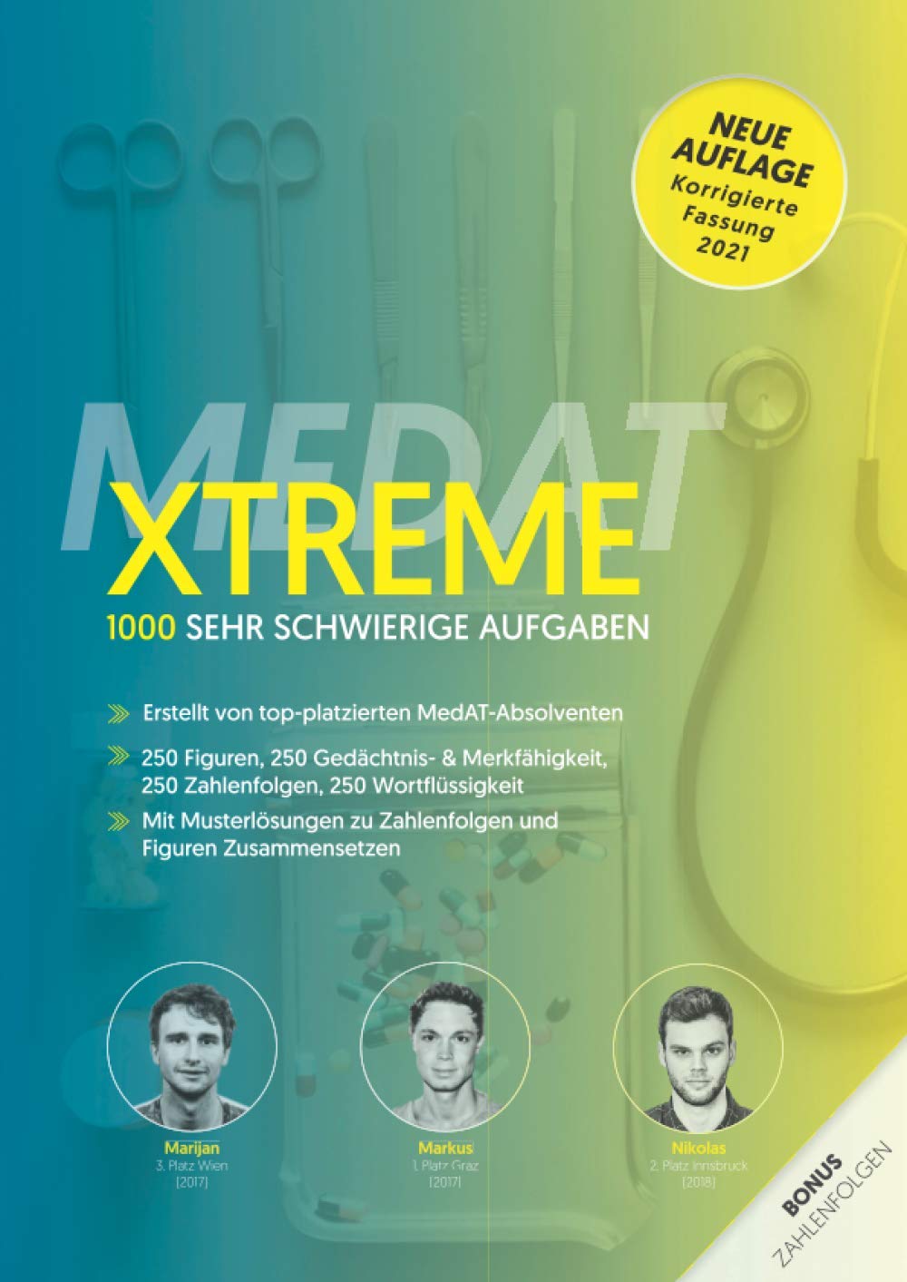 MEDINAUT: MedAT XTREME - 1000 sehr schwierige Aufgaben für den MedAT 2020 - Erstellt von top-platzierten MedAT-Absolventen / Vorbereitungsbuch für das ... in Österreich (MEDINAUT 2020, Band 1) Medicine