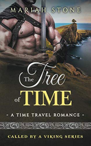 The Tree of Time: a Time Travel Romance: Called by a Viking Series Book 5 book