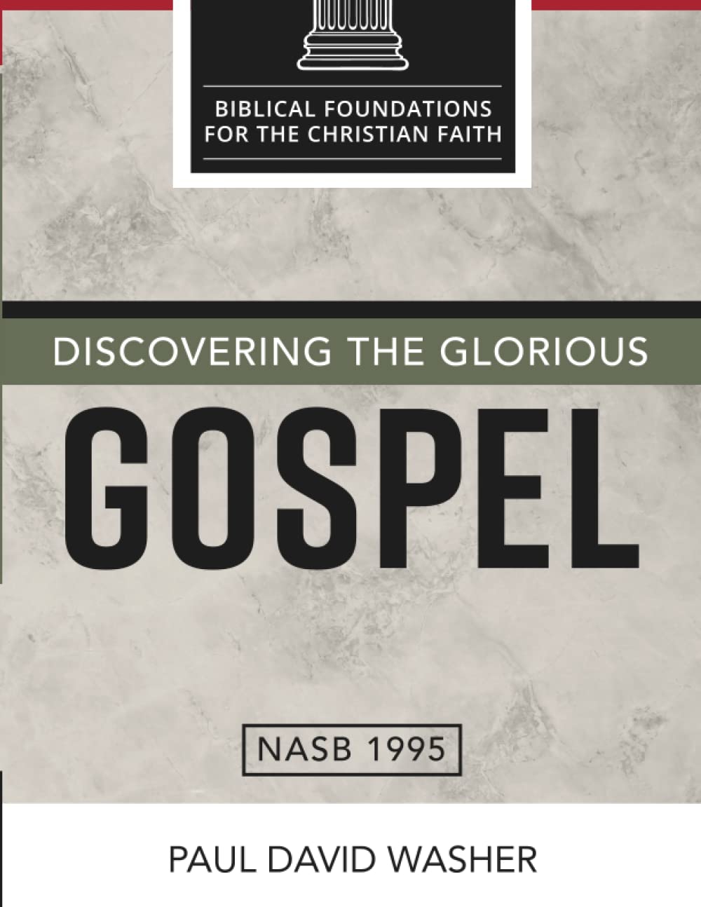 Discovering the Glorious Gospel (Biblical Foundations for the Christian Faith) Religion & Esotericism